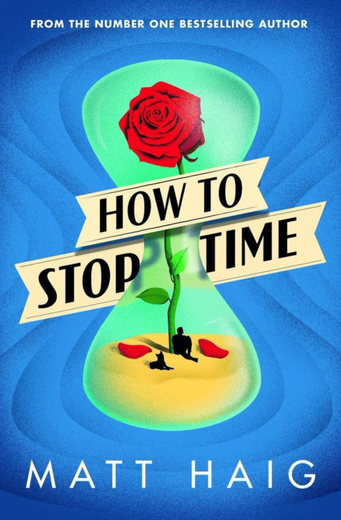 how-to-stop-time-limited-edition-by-matt-haig-inkstone-books